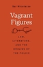Vagrant Figures