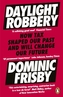 Daylight Robbery