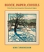 Block, Paper, Chisels