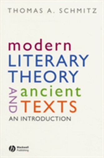 Modern Literary Theory and Ancient Texts
