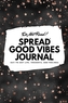 Do Not Read! Spread Good Vibes Journal