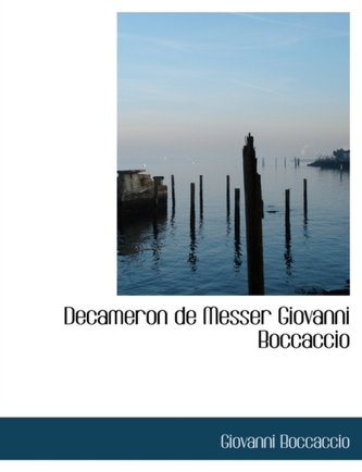Decameron de Messer Giovanni Boccaccio