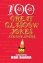 100 Great Glasgow Jokes and One Liners