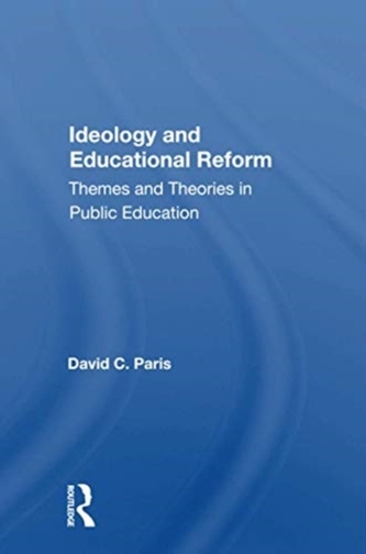 Ideology And Educational Reform