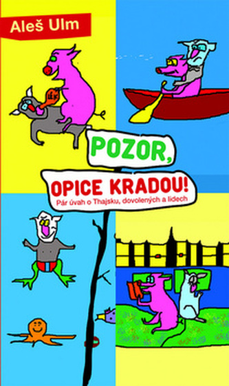 Pozor, opice kradou! Pozor, opice kradou!