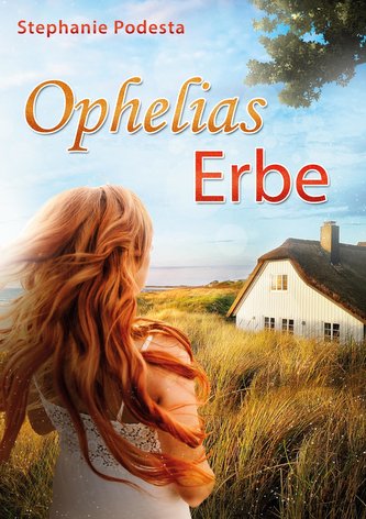 Ophelias Erbe
