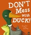 Don't Mess With Duck!
