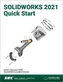 SOLIDWORKS 2021 Quick Start
