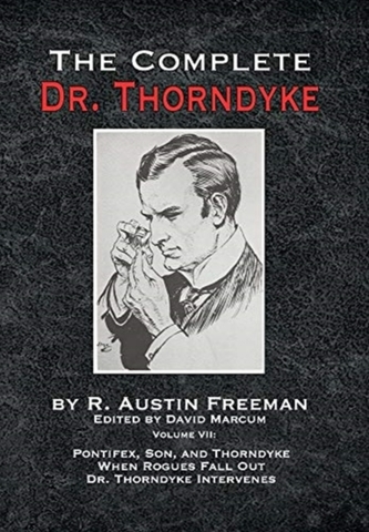 The Complete Dr. Thorndyke - Volume VII