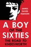 A BOY OF THE SIXTIES
