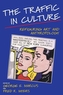 The Traffic in Culture