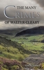 The Many Crimes of Walter Cleary