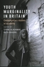Youth Marginality in Britain
