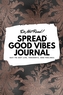 Do Not Read! Spread Good Vibes Journal