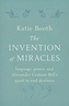 The Invention of Miracles