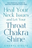 Heal Your Neck Issues and Let Your Throat Chakra Shine