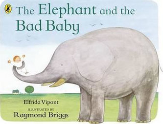 The Elephant and the Bad Baby