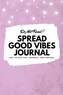Do Not Read! Spread Good Vibes Journal