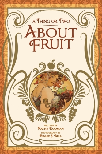 A Thing or Two About Fruit