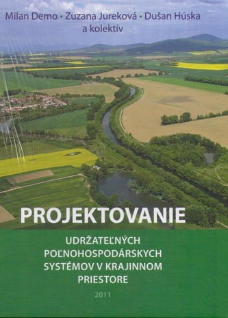 Projektovanie udržateľných poľnohospodárskych systémov v krajinnom priestore