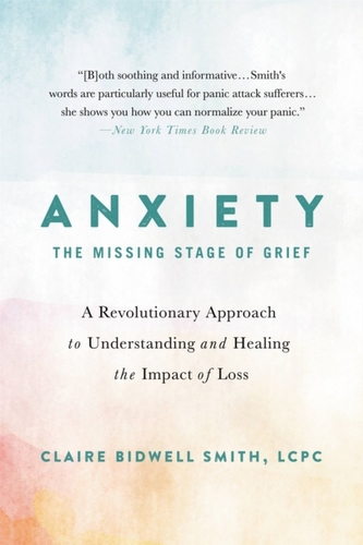 Anxiety: The Missing Stage of Grief