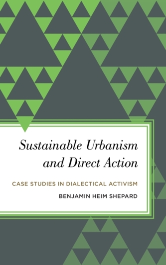 Sustainable Urbanism and Direct Action