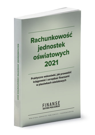 Rachunkowość jednostek oświatowych 2021