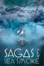 Sagas & Sea Smoke
