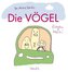 Die Vögel - fliegen hoch!