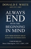 Always End with the Beginning in Mind