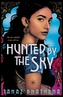Hunted by the Sky