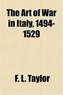 The Art of War in Italy, 1494-1529