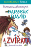Darebák David a zvířata