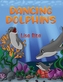 Dancing Dolphins