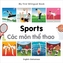 My First Bilingual Book - Sports: English-vietnamese