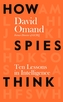 How Spies Think