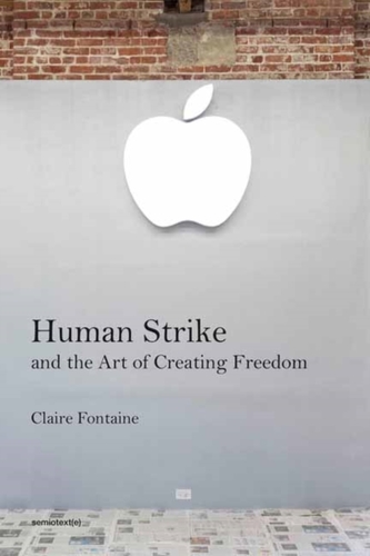 Human Strike and the Art of Creating Freedom