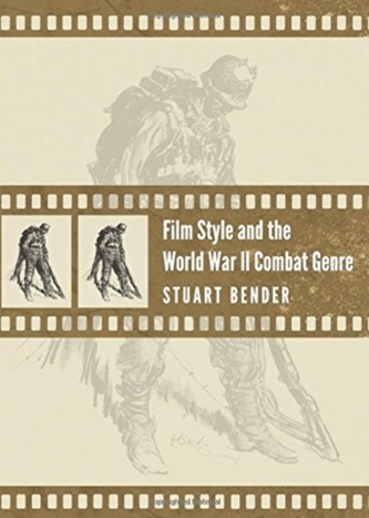 Film Style and the World War II Combat Genre