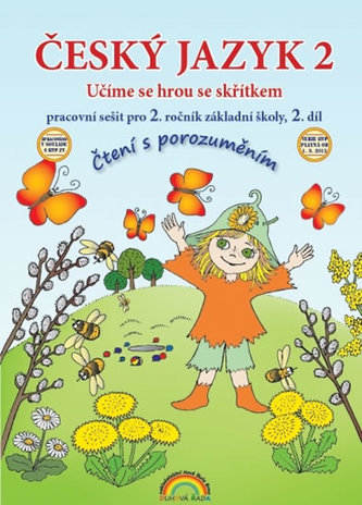 Český jazyk 2 pracovní sešit II. díl  - Čtení s porozumněním Český jazyk 2 pracovní sešit II. díl  - Čtení s porozumněním