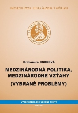 Medzinárodná politika, medzinárodné vzťahy (Vybrané problémy)
