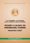Otázky a úlohy zo všeobecnej chémie - Pracovný zošit