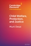 Child Welfare, Protection, and Justice