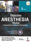 Objective Anesthesia Review