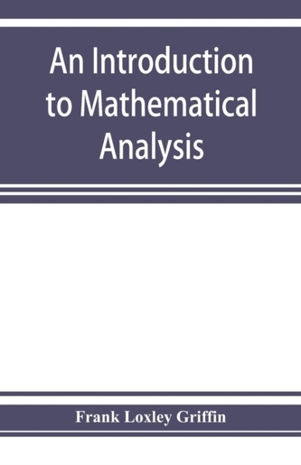 An introduction to mathematical analysis