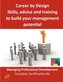 Career by Design - Skills, Advice and Training to Build Your Management Potential - The Managing Professional Developmen