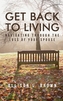 Get Back to Living