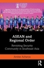 ASEAN and Regional Order