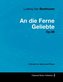 Ludwig Van Beethoven - An die Ferne Geliebte - Op.98 - A Score for Voice and Piano