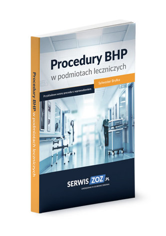 Procedury BHP w podmiotach leczniczych
