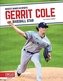 Biggest Names in Sports: Gerrit Cole: Baseball Star